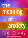 Cover image for The Meaning of Anxiety